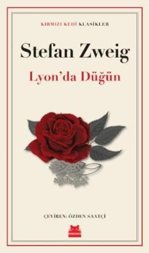 Lyon'da Düğün - Stefan Zweig | Kırmızı Kedi Yayınevi - 9786254182853