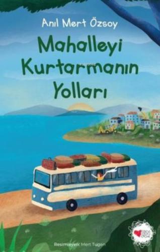 Mahalleyi Kurtarmanın Yolları - Anıl Mert Özsoy | Can - 9789750758713