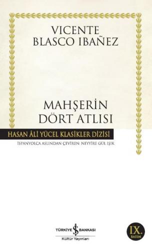 Mahşerin Dört Atlısı - Hasan Ali Yücel Klasikleri 99 - Vicente Blasco 