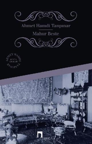 Mahur Beste - Ahmet Hamdi Tanpınar | Dergah - 9786256839489