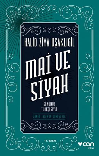 Mai Ve Siyah Günümüz Türkçesiyle - Halid Ziya Uşaklıgil | Can - 978975