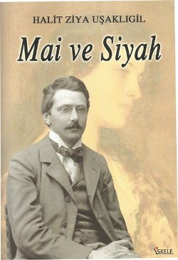 Mai Ve Siyah - Halid Ziya Uşaklıgil | İskele - 9786051770956