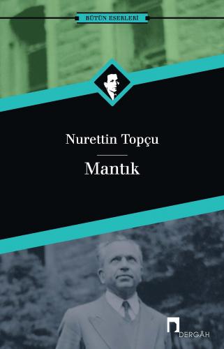 Mantık - Nurettin Topçu | Dergah - 9789759954734