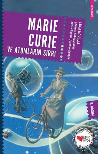 Marıe Curıe Ve Atomların Sırrı - Luca Novellı | Can Çocuk - 9789750714
