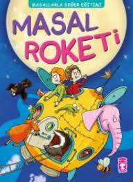 Masal Roketi - Masallarla Değer Eğitimi (fleksi C