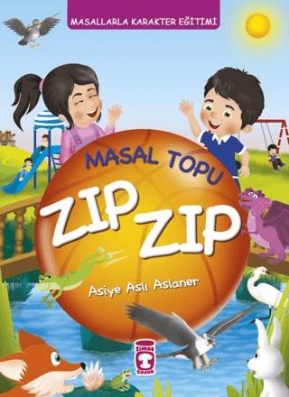 Masal Topu Zıp Zıp - Masallarla Karakter Eğitimi (fleksi Cilt)