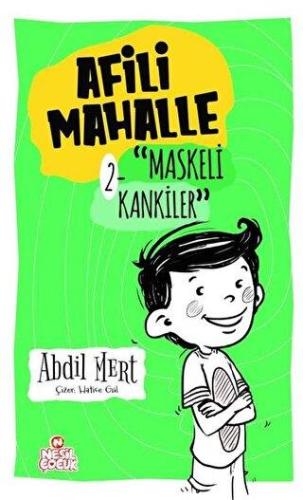 Maskeli Kankiler - Afili Mahalle 2