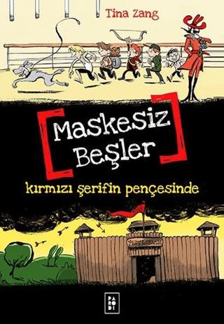 Maskesiz Beşler Serisi 2 : Kırmızı Şerifin Pençesinde