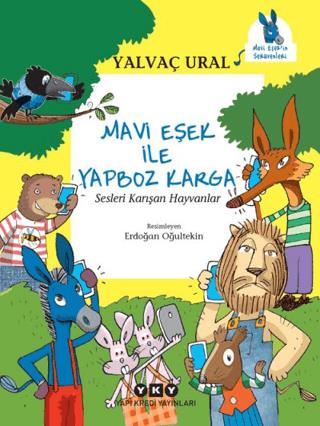 Mavi Eşek İle Yapboz Karga - Sesleri Karışan Hayvanlar - Yalvaç Ural |