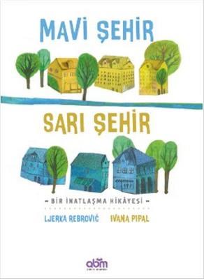 Mavi Şehir Sarı Şehir