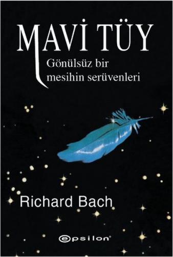 Mavi Tüy - Richard Bach | Epsilon - 9789753311571