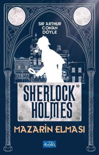 Mazarin Elması - Sherlock Holmes - Sir Arthur Conan Doyle | Parıltı - 