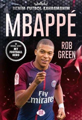 Mbappe - Benim Futbol Kahramanım - Rob Green | Dokuz Çocuk - 978625640