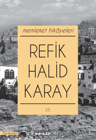 Memleket Hikayeleri - Refik Halid Karay | İnkılap - 9789751046291