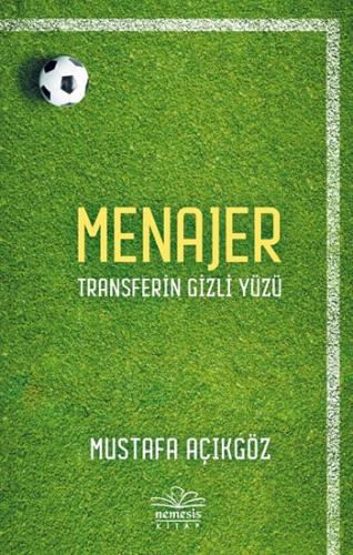 Menajer : Transferin Gizli Yüzü - Mustafa Açıkgöz | Nemesis - 97862573
