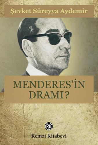 Menderesin Dramı - Şevket Süreyya Aydemir | Remzi - 9789751400918
