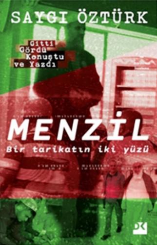 Menzil Bir Tarikatın İki Yüzü - Saygı Öztürk | Doğan Kitap - 978605096