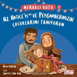 Meraklı Kutu - Hz Hatice'yi (ra) Ve Peygamberimizin Çocuklarını Tanıyorum