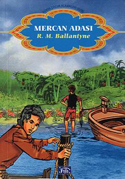 Mercan Adası - Dünya Çocuk Klasikleri - R.michael Ballantyne | Parıltı