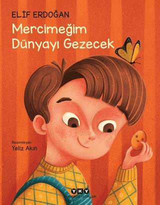 Mercimeğim Dünyayı Gezecek - Elif Erdoğan | Yky - 9789750858093