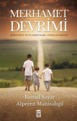 Merhamet Devrimi - Kemal Sayar | Timaş - 9786050818642