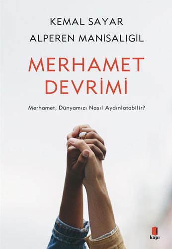 Merhamet Devrimi - Kemal Sayar Alperen Manisalıgil | Kapı - 9786258096