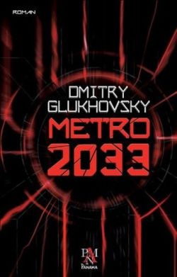 Metro 2033 - Dmitry Glukhovsky | Panama - 9786059127349