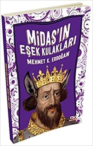 Midasın Eşek Kulakları - Mehmet K. Erdoğan | Patik - 9786059742221