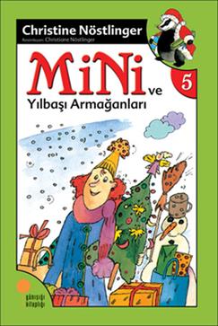 Mini 5 Ve Yılbaşı Armağanları - Christine Nöstlinger | Günışığı - 9789