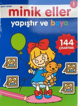 Minik Eller Yapıştır Ve Boya - Mavi Kitap - Kolektif | 0-6 Yaş - 97862