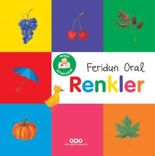Minik Kitaplarım - Renkler - Feridun Oral | Yapı Kredi Yayınları - 978