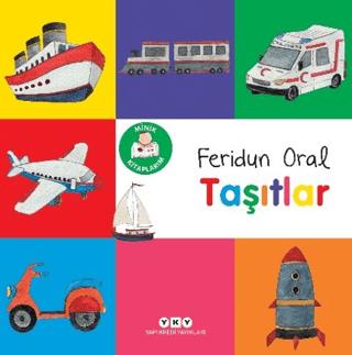 Minik Kitaplarım – Taşıtlar - Feridun Oral | Yapı Kredi Yayınları - 97