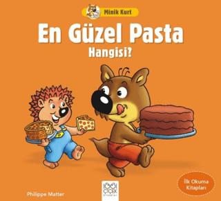 Minik Kurt En Güzel Pasta Hangisi - İlk Okuma Kitapları