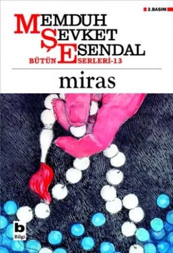 Miras - Memduh Şevket Esendal | Bilgi - 9789754940251