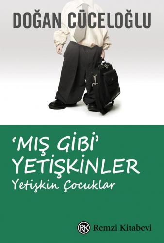 Mış Gibi Yetişkinler Yetişkin Çocuklar