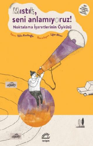 Mıstık Seni Anlamıyoruz