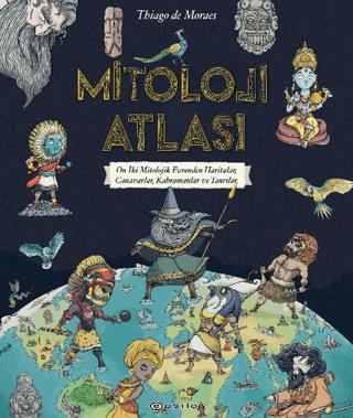 Mitoloji Atlası - Thiago De Moraes | Epsilon Yayınevi - 9786254146886