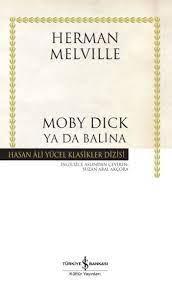 Moby Dick Ya Da Balina - Herman Melville | İş Bankası - 9786254058059