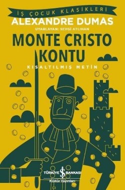 Monte Cristo Kontu - Kısaltılmış Metin - Alexandre Dumas | İş Bankası 