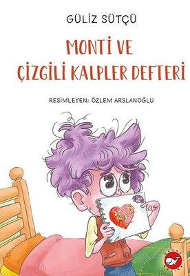 Monti Ve Çizgili Kalpler Defteri - Güliz Sütçü | Beyaz Balina - 978605