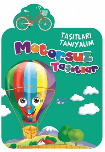 Motorsuz Taşıtlar Boyama Zamanı - Taşıtları Tanıyalım - Mehmet Baltaoğ