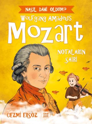 Mozart - Notaların Şairi - Cezmi Ersöz | Dokuz Çocuk - 9786258099706