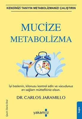 Mucize Metabolizma - Carlos Jaramillo | Yakamoz - 9786052974711