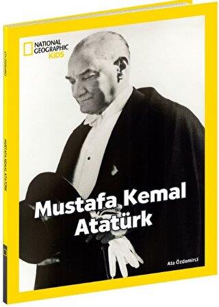 Mustafa Kemal Atatürk - Ata Özdemirci | Beta Kids - 9786254232909