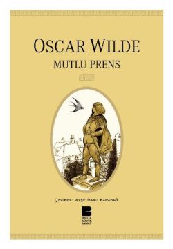 Mutlu Prens - Oscar Wilde | Bilge Kültür - 9789944425827