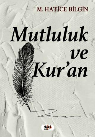 Mutluluk Ve Kur'an