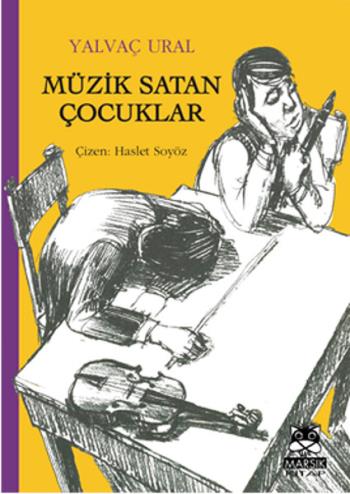 Müzik Satan Çocuklar - Yalvaç Ural | Marsık - 9786055674199