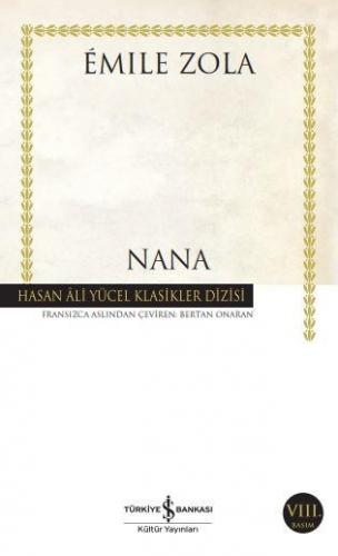 Nana - Hasan Ali Yücel Klasikleri 258 - Emile Zola | İş Bankası - 9786