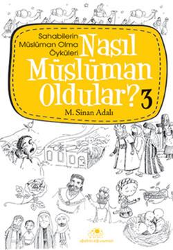 Nasıl Müslüman Oldular 3 - Özkan Öze | Uğurböceği - 9786055523305