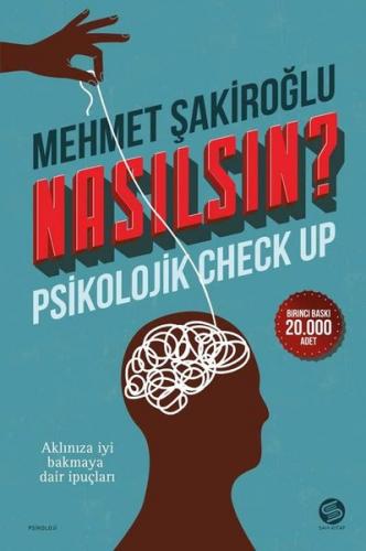 Nasılsın? Psikolojik Check Up - Mehmet Şakiroğlu | Sahi - 978605740589
